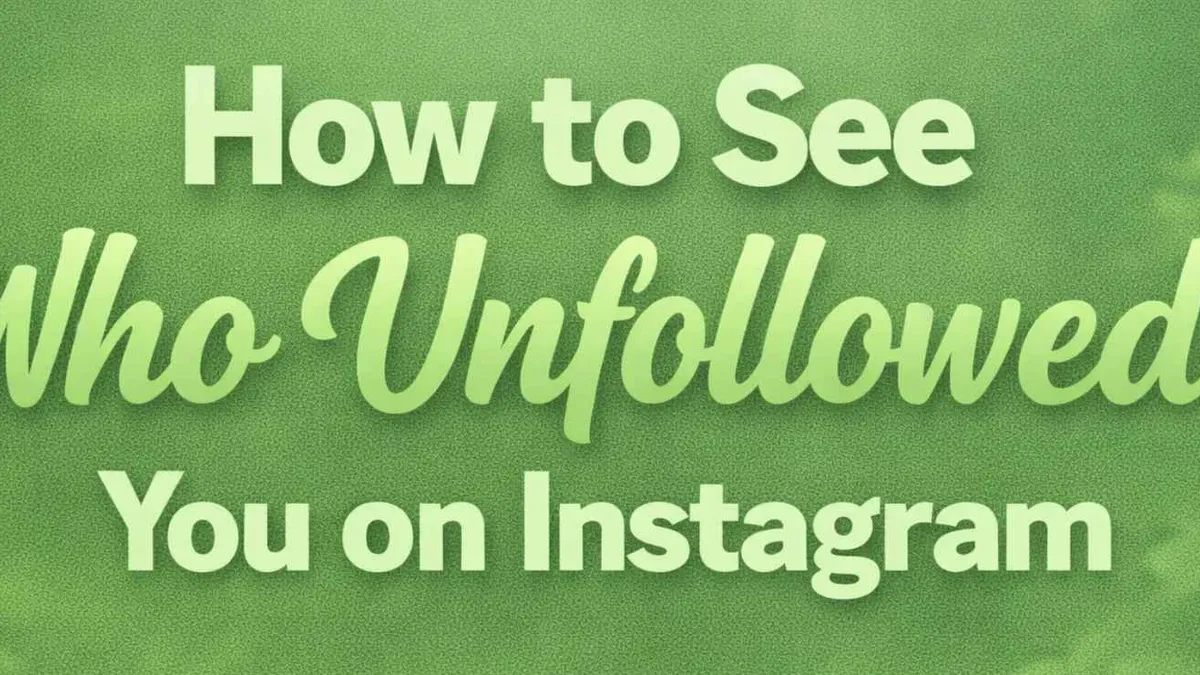 How to See Who Unfollowed You on Instagram