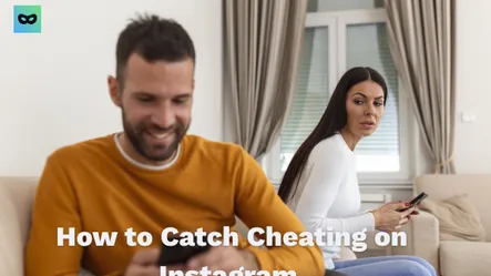 How to Catch Cheating on Instagram