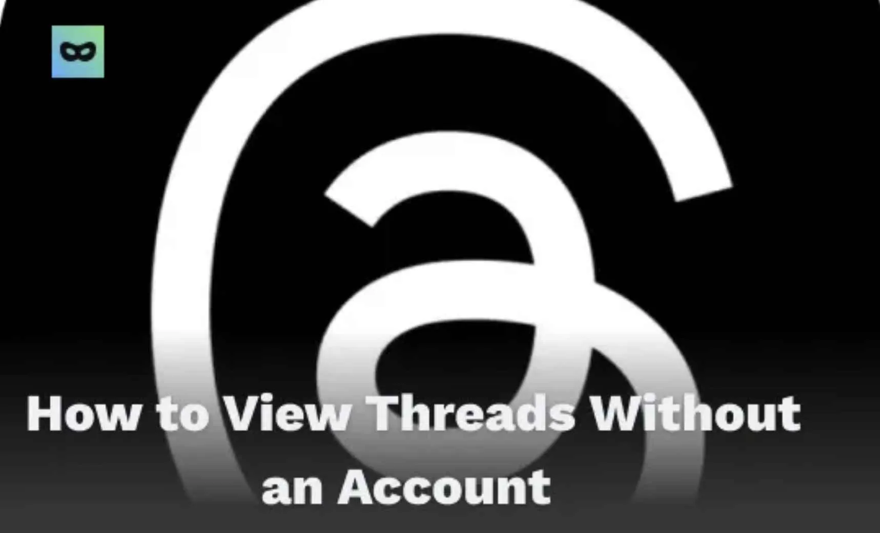 Cómo ver Threads sin cuenta 