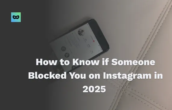 How to See If You Are Blocked on Instagram: Best Ways